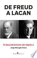 De Freud a Lacan – El descubrimiento del objeto a