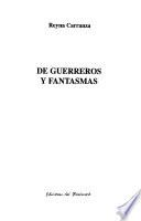 De guerreros y fantasmas
