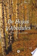 De hojas y Abedules.