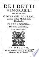 De i detti memorabili di monsig. Giouanni Botero, abbate di San Michele della Chiusa, &c. Parte seconda