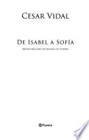 De Isabel a Sofía