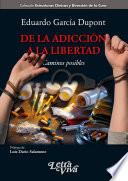 De la adicción a la libertad