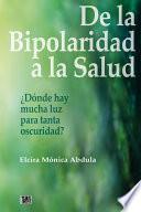 DE LA BIPOLARIDAD A LA SALUD