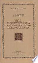 De la brevetat de la vida. De la vida benaurada. De la providència