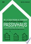 De la casa pasiva al estándar Passivhaus