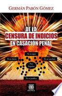 De la censura de indicos en casación penal