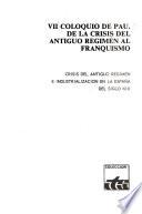 De la crisis del antiguo régimen al franquismo: Crisis del antiguo régimen e industrialización en la España del siglo XIX
