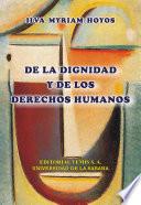 De la dignidad y de los derechos humanos