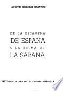 De la estameña de España a la bruma de La Sabana