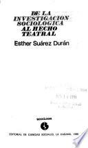 De la investigación sociológica al hecho teatral