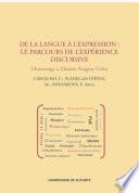 De la langue à l'expression: le parcours de l'expérience discursive