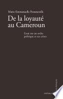 De la loyauté au Cameroun