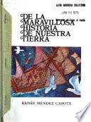 De la maravillosa historia de nuestra tierra