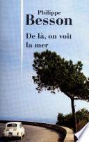 De là, on voit la mer