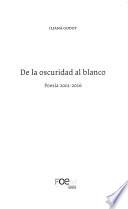 De la oscuridad al blanco