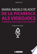 De la picaresca als videojocs. La infància com a mirall de la societat