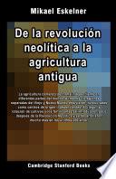 De la revolución neolítica a la agricultura antigua