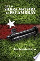 De la Sierra Maestra al Escambray