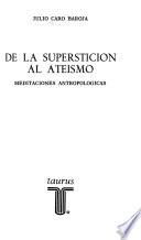 De la superstición al ateísmo