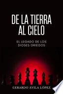 DE LA TIERRA AL CIELO