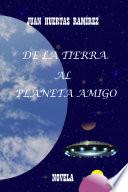 De la tierra al planeta amigo
