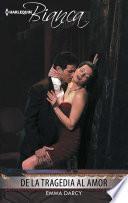 De la tragedia al amor