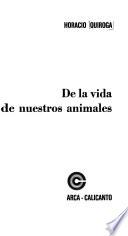 De la vida de nuestros animales