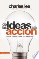De Las Ideas a la Acción