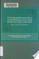 De las identidades peyorativas a la identidad gay en la ciudad de San Luis Potosí (1968-1989)