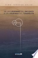 De las lágrimas del paciente a las lágrimas del terapeuta