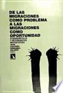 De las migraciones como problema a las migraciones como oportunidad