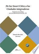 De las Smart Cities a las Ciudades integradoras