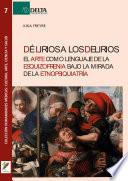 De Lirios A Los Delirios: El Arte Como Lenguaje De La Esquizofrenia Bajo La Mirada De La Etnopsiquiatría