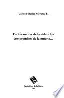 De los amores de la vida y los compromisos de la muerte--
