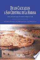 De los cacicazgos a San Crist—bal de La Habana. Cr’tica a la leyenda negra del exterminio ind’gena en Cuba