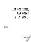 De los seres, las cosas y la vida