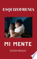 DE LUENES A VIERNES EN MI MENTE - ESQUIZOFRENIA