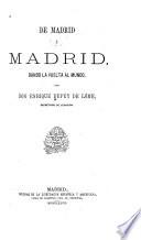 De Madrid á Madrid, dando la vuelta al mundo