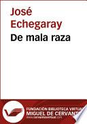 De mala raza