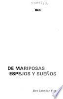 De mariposas espejos y sueños