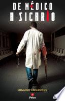De médico a Sicario