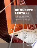 De muerte lenta #2