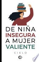 De niña insegura a mujer valiente