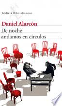 De noche andamos en círculos