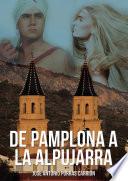 De Pamplona a la Alpujarra