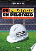 De pelotazo en pelotazo