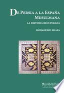 DE PERSIA A LA ESPAÑA MUSULMANA
