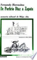 De Porfirio Díaz a Zapata