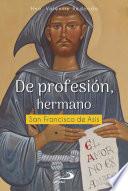 De profesión, hermano
