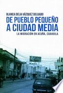 De pueblo pequeña a ciudad media